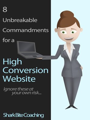 cover image of 8 Unbreakable Commandments For a High Conversion Website